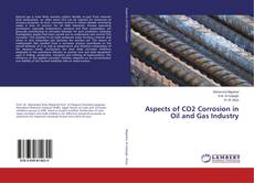 Copertina di Aspects of CO2 Corrosion in Oil and Gas Industry