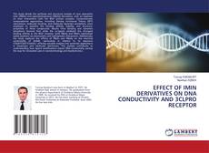 Copertina di EFFECT OF IMIN DERIVATIVES ON DNA CONDUCTIVITY AND 3CLPRO RECEPTOR