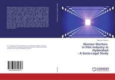 Copertina di Women Workers in Film Industry in Hyderabad - A Socio-Legal Study