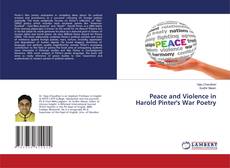 Copertina di Peace and Violence in Harold Pinter's War Poetry
