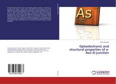 Copertina di Optoelectronic and structural properties of a-As/c-Si junction