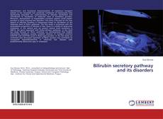 Copertina di Bilirubin secretory pathway and its disorders