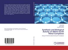 Buchcover von Synthesis and Biological Activity of Alkline Earth Metal Complexes