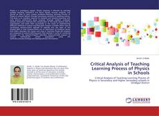 Buchcover von Critical Analysis of Teaching Learning Process of Physics in Schools