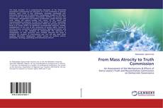 Copertina di From Mass Atrocity to Truth Commission