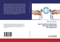 Copertina di Non-Traditional Banking Services Delivering Management