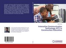Copertina di Interactive Communication Technology (ICT) in Construction Education