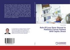 Copertina di Role Of Low Dose Steroid In Pediatric Cancer Patient With Septic Shock