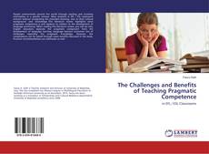 Buchcover von The Challenges and Benefits of Teaching Pragmatic Competence