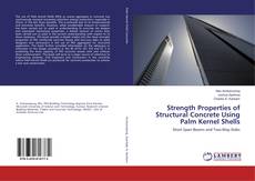 Buchcover von Strength Properties of Structural Concrete Using Palm Kernel Shells