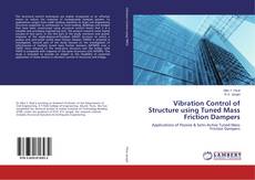 Обложка Vibration Control of Structure using Tuned Mass Friction Dampers