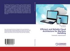 Copertina di Efficient and Reliable Cloud Architecture for Big Data Handling
