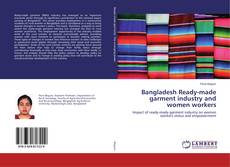 Buchcover von Bangladesh Ready-made garment industry and women workers