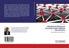 Copertina di All-Optical Multicast Routing under Optical Constraints