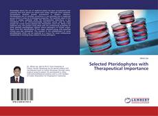 Copertina di Selected Pteridophytes with Therapeutical Importance
