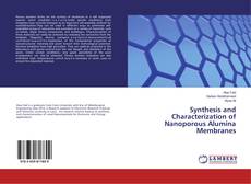 Buchcover von Synthesis and Characterization of Nanoporous Alumina Membranes