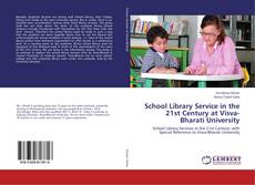 Copertina di School Library Service in the 21st Century at Visva-Bharati University