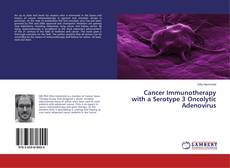 Buchcover von Cancer Immunotherapy with a Serotype 3 Oncolytic Adenovirus