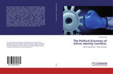 Copertina di The Political Economy of Ethnic Identity Conflicts: