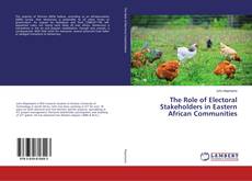 Copertina di The Role of Electoral Stakeholders in Eastern African Communities