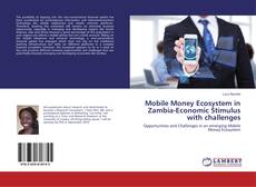 Buchcover von Mobile Money Ecosystem in Zambia-Economic Stimulus with challenges