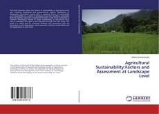 Copertina di Agricultural Sustainability:Factors and Assessment at Landscape Level