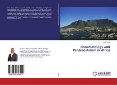 Copertina di Pneumatology and Pentecostalism in Africa