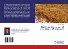 Copertina di Studies on the ecology of some species of sargassum