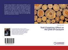 Buchcover von Teak Coppicing: Effect on the yield of Cocoyam