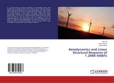 Bookcover of Aerodynamics and Linear Structural Response of 1.2MW HAWTs