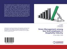 Buchcover von Stress Management among low level employees in Hospitality Industry