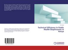 Copertina di Technical Efficiency in Public Health Dispensaries in Kenya