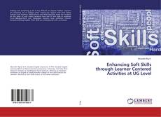 Copertina di Enhancing Soft Skills through Learner Centered Activities at UG Level
