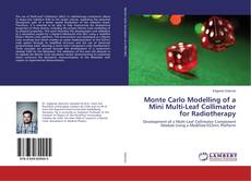 Copertina di Monte Carlo Modelling of a Mini Multi-Leaf Collimator for Radiotherapy