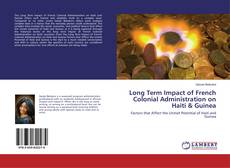Buchcover von Long Term Impact of French Colonial Administration on Haiti & Guinea