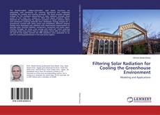Filtering Solar Radiation for Cooling the Greenhouse Environment的封面