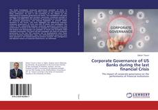 Buchcover von Corporate Governance of US Banks during the last financial Crisis