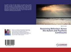 Copertina di Reasoning Behaviour Across the Autism and Psychosis Continuums