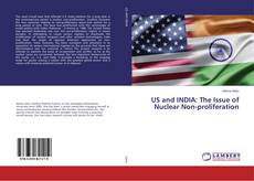 Copertina di US and INDIA: The Issue of Nuclear Non-proliferation