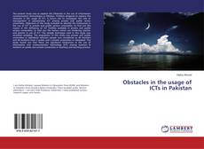 Copertina di Obstacles in the usage of ICTs in Pakistan