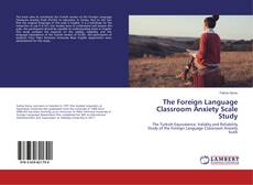 Buchcover von The Foreign Language Classroom Anxiety Scale Study