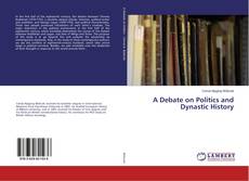 Buchcover von A Debate on Politics and Dynastic History
