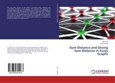 Buchcover von Sum Distance and Strong Sum Distance in Fuzzy Graphs