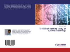 Copertina di Molecular Docking Study of Antimalarial Drugs