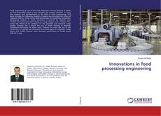 Buchcover von Innovations in food processing engineering