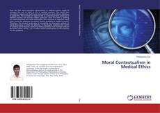 Copertina di Moral Contextualism in Medical Ethics