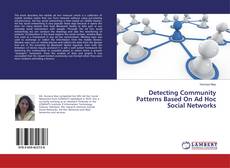 Copertina di Detecting Community Patterns Based On Ad Hoc Social Networks