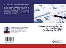 Copertina di A Text Book on Solution of Partial Differential Equations using OCFE