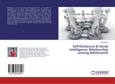 Copertina di Self-Disclosure & Social Intelligence: Relationship among Adolescents