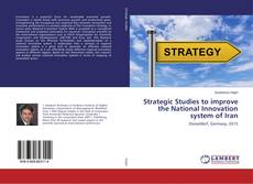 Copertina di Strategic Studies to improve the National Innovation system of Iran